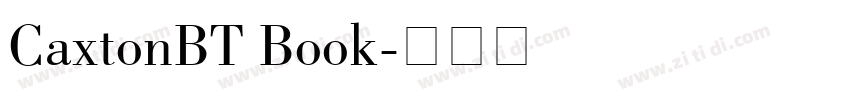 CaxtonBT Book字体转换